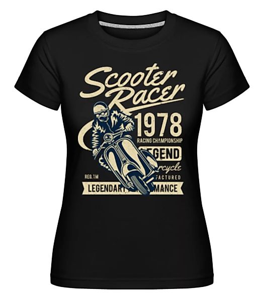 Scooter Racer · Shirtinator Frauen T-Shirt günstig online kaufen