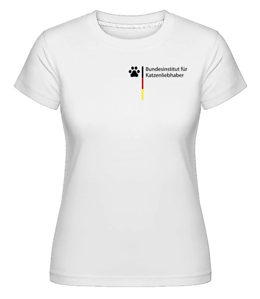 Bundesinstitut Für Katzenliebhaber · Shirtinator Frauen T-Shirt günstig online kaufen