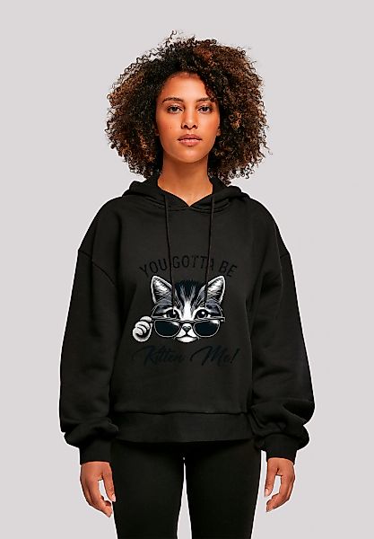 F4NT4STIC Sweatshirt "Kätzchen You Gotta Be Kitten Me", Premium Qualität günstig online kaufen