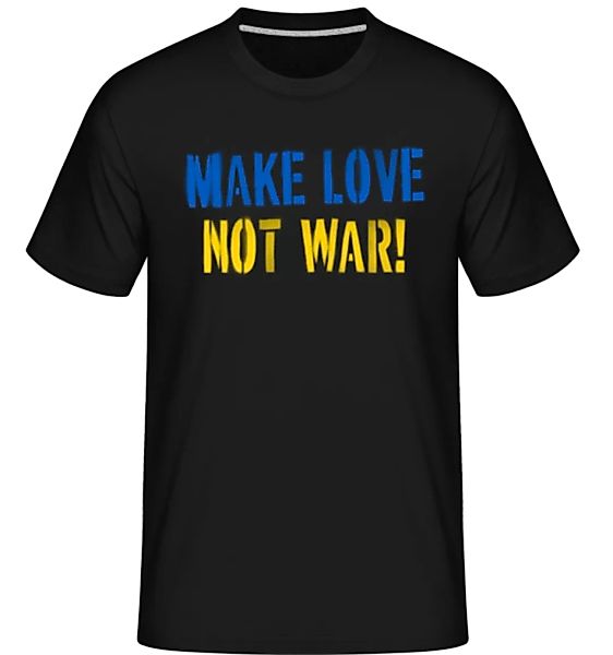 Make Love Not War · Shirtinator Männer T-Shirt günstig online kaufen