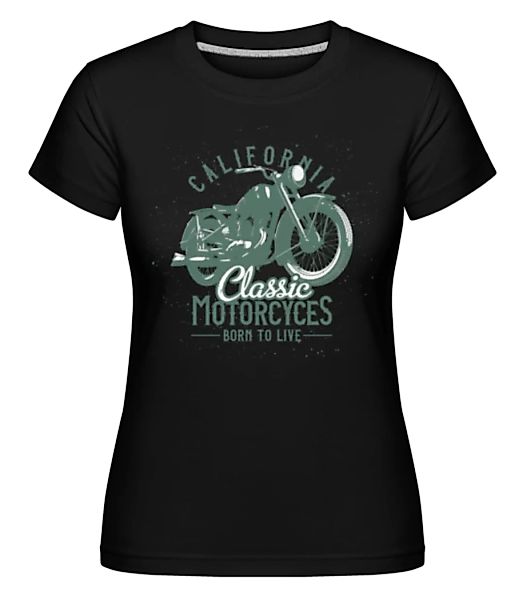 California Classic Motorcycles · Shirtinator Frauen T-Shirt günstig online kaufen
