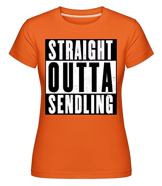 StraightOutta Sendling · Shirtinator Frauen T-Shirt günstig online kaufen