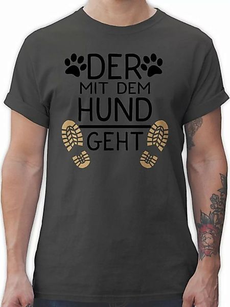 Shirtracer T-Shirt Der mit dem Hund geht - schwarz Geschenk für Hundebesitz günstig online kaufen