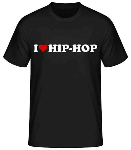 I Love Hip Hop · Männer Basic T-Shirt günstig online kaufen