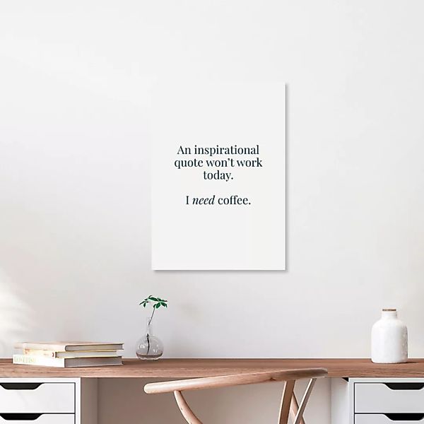 Poster / Leinwandbild - I Need Coffee günstig online kaufen