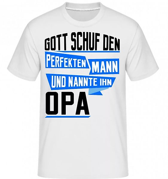 Opa Perfekter Mann · Shirtinator Männer T-Shirt günstig online kaufen