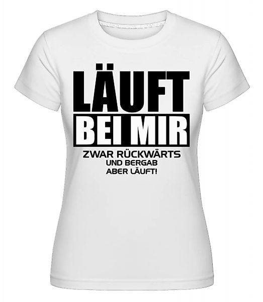 Läuft Bei Mir Rückwärts · Shirtinator Frauen T-Shirt günstig online kaufen