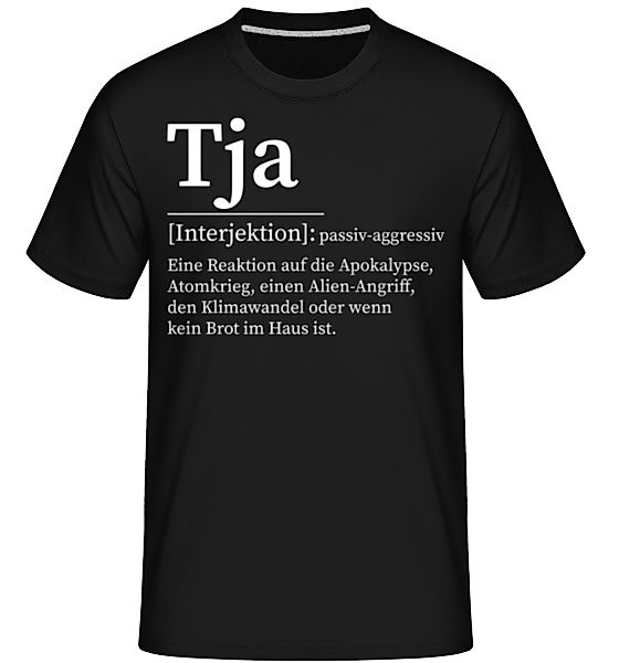 Tja passiv-aggressiv · Shirtinator Männer T-Shirt günstig online kaufen