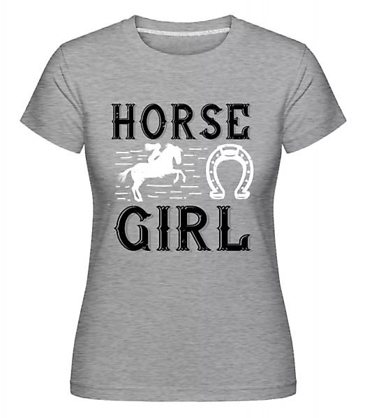 Horse Girl · Shirtinator Frauen T-Shirt günstig online kaufen
