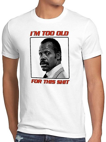 style3 T-Shirt This Shit danny glover too old vatertag männertag alt geburt günstig online kaufen