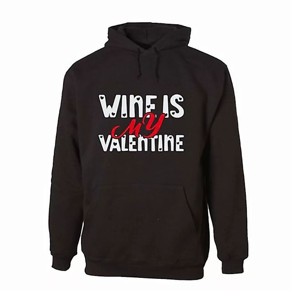 G-graphics Hoodie Wine is my Valentine Unisex, mit Frontprint, mit Spruch / günstig online kaufen
