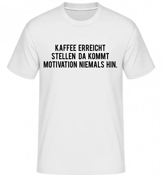 Kaffee Ist Pure Motivation · Shirtinator Männer T-Shirt günstig online kaufen