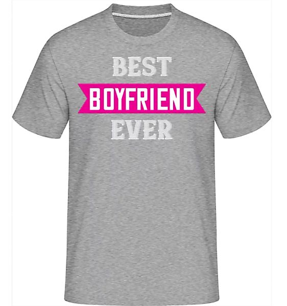 Best Boyfriend Ever · Shirtinator Männer T-Shirt günstig online kaufen