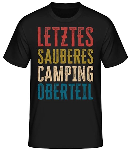 Letztes Sauberes Camping Oberteil · Männer Basic T-Shirt günstig online kaufen