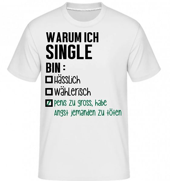 Warum Ich Single Bin · Shirtinator Männer T-Shirt günstig online kaufen