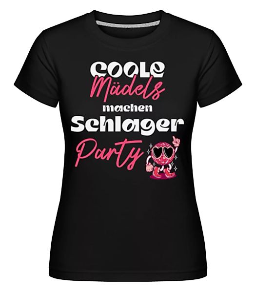 Coole Mädels Machen Schlager Party · Shirtinator Frauen T-Shirt günstig online kaufen