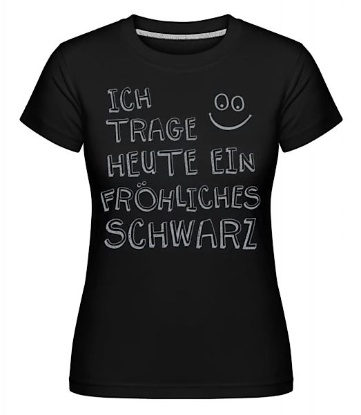 Ich Trage Ein Fröhliches Schwarz · Shirtinator Frauen T-Shirt günstig online kaufen