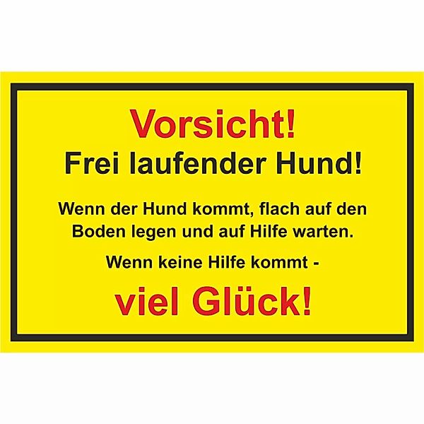 Warn- und Hinweissschild Vorsicht Frei Laufender... 30 cm x 20 cm PST günstig online kaufen