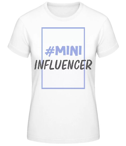 Mini Influencer · Frauen Basic T-Shirt günstig online kaufen
