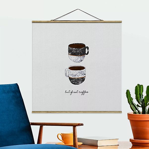 Stoffbild mit Posterleisten Tassen Zitat But First Coffee günstig online kaufen