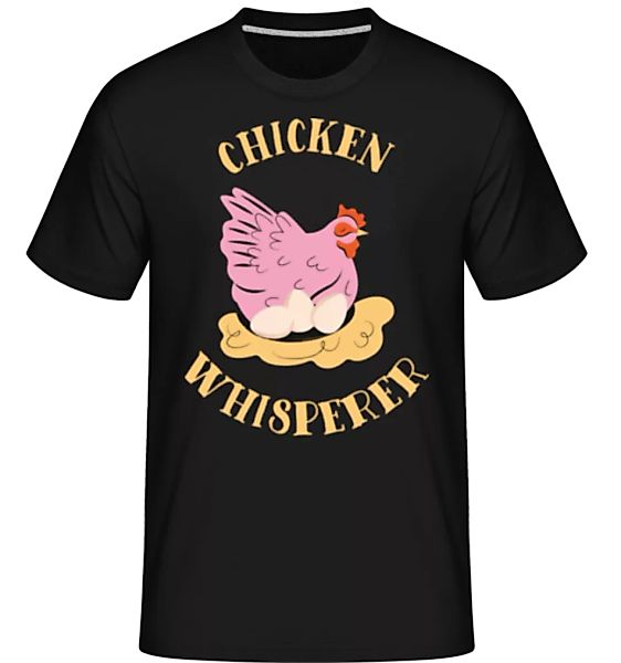 Chicken Whisperer · Shirtinator Männer T-Shirt günstig online kaufen