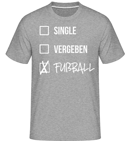 Single Vergeben Fußball · Shirtinator Männer T-Shirt günstig online kaufen