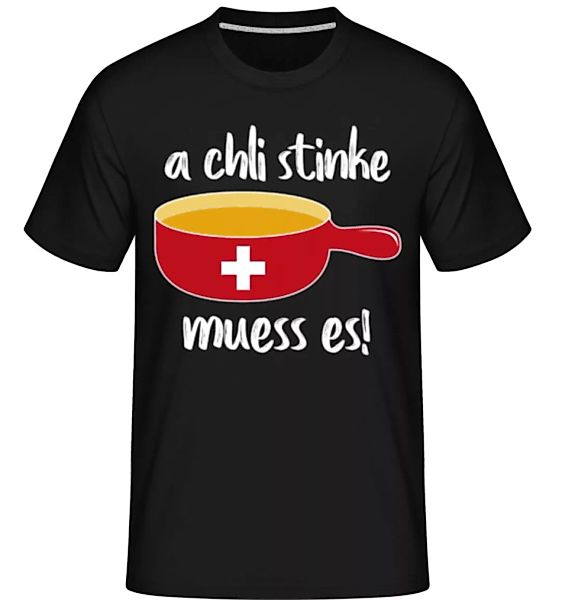 A Chli Stinke Muess Es · Shirtinator Männer T-Shirt günstig online kaufen