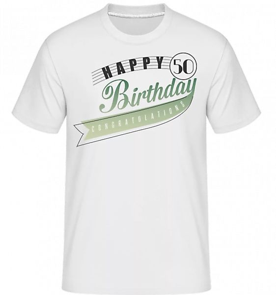 Happy 50 Birthday · Shirtinator Männer T-Shirt günstig online kaufen