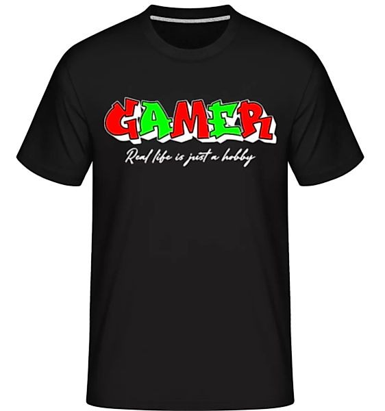 Gamer Real Life Is Just A Hobby · Shirtinator Männer T-Shirt günstig online kaufen