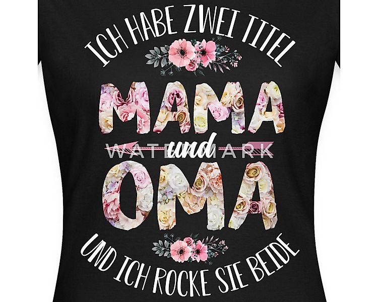Spreadshirt T-Shirt Ich Habe Zwei Titel Mama Und Oma Frauen T-Shirt (1-tlg) günstig online kaufen