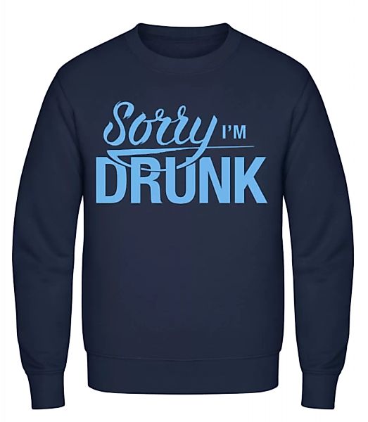 Sorry I'm Drunk · Männer Pullover günstig online kaufen
