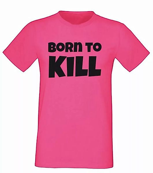 G-graphics T-Shirt Born to kill Herren T-Shirt, Pink-Black-Men-Edition, mit günstig online kaufen