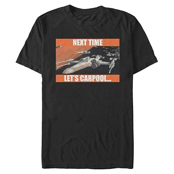 Star Wars - X-Wing Next Time Let's Carpool - Männer T-Shirt günstig online kaufen