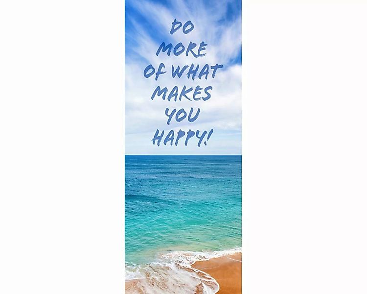 Dekopanel "Make you happy" 1,00x2,50 m / Glattvlies Brillant günstig online kaufen