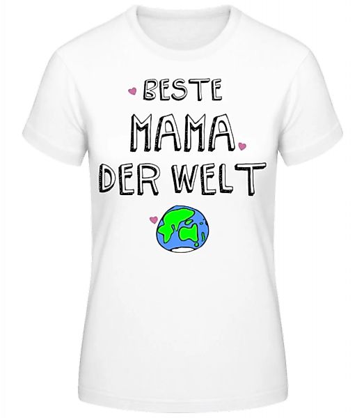 Beste Mama Der Welt · Frauen Basic T-Shirt günstig online kaufen