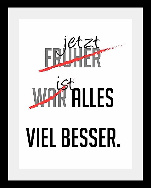 queence Bild "viel besser", Sprüche & Texte-Schriftzug-Schwarz-Weiß-Motivat günstig online kaufen