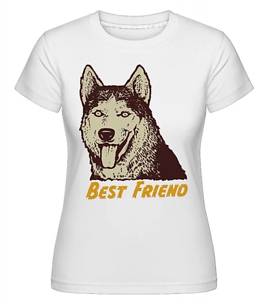 Dog Best Friend · Shirtinator Frauen T-Shirt günstig online kaufen