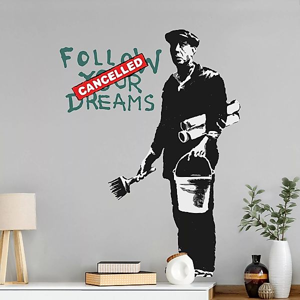 Wandtattoo Follow Your Dreams II - Brandalised ft. Graffiti by Banksy günstig online kaufen