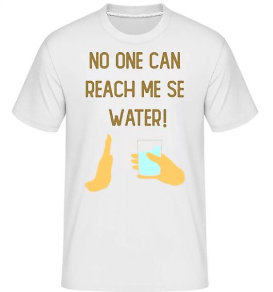 No One Can Reach Me Se Water · Shirtinator Männer T-Shirt günstig online kaufen
