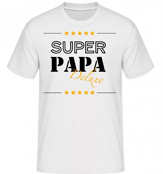 Super Papa Deluxe · Shirtinator Männer T-Shirt günstig online kaufen
