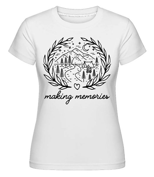 Making Memories · Shirtinator Frauen T-Shirt günstig online kaufen