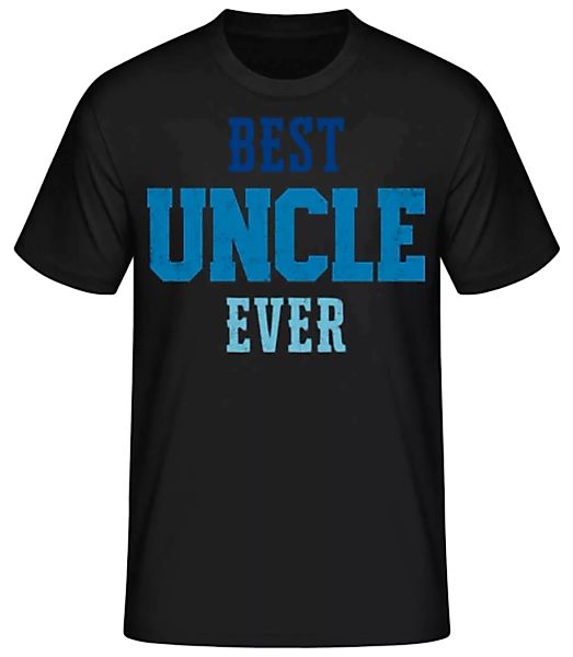 Best Uncle Ever · Männer Basic T-Shirt günstig online kaufen