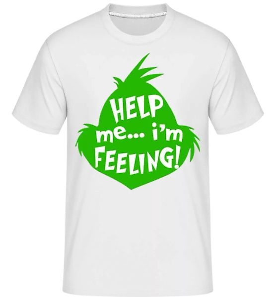 Help Me I Am Feeling · Shirtinator Männer T-Shirt günstig online kaufen