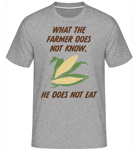 What The Farmer Does Not Know · Shirtinator Männer T-Shirt günstig online kaufen