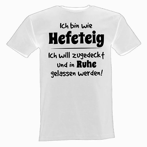 Lustige & Witzige T-Shirts T-Shirt T-Shirt Ich bin wie Hefeteig Fun-Shirt L günstig online kaufen