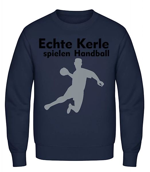 Echt Kerle Spielen Handball · Männer Pullover günstig online kaufen