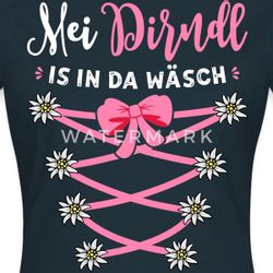 Spreadshirt T-Shirt Dirndl Spruch Mit Blumen günstig online kaufen