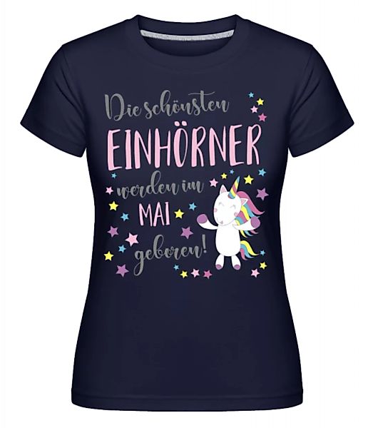 Einhorn Geboren In Mai · Shirtinator Frauen T-Shirt günstig online kaufen