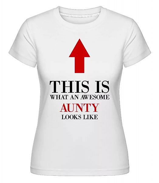 Awesome Aunty · Shirtinator Frauen T-Shirt günstig online kaufen