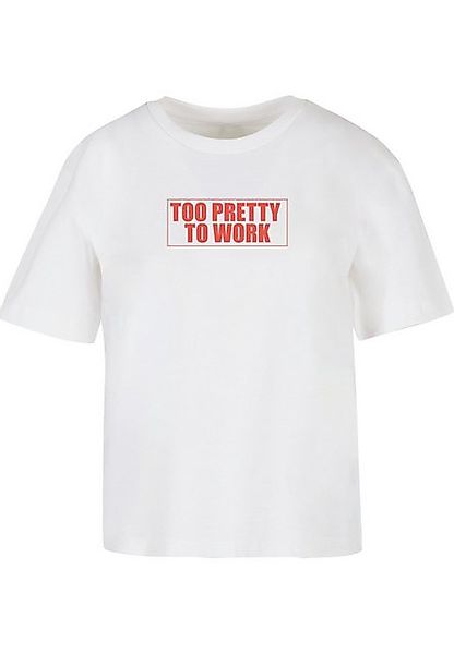 Miss Tee T-Shirt Miss Tee Too Pretty To Work Tee (1-tlg) günstig online kaufen